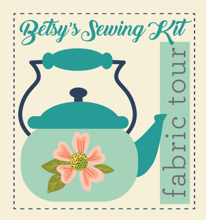 Betsy's Sewing Kit Fabric Tour button Betsy's Sewing Kit Fabric Tour button